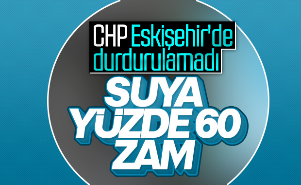 Eskişehir'de suya yüzde 60 zam