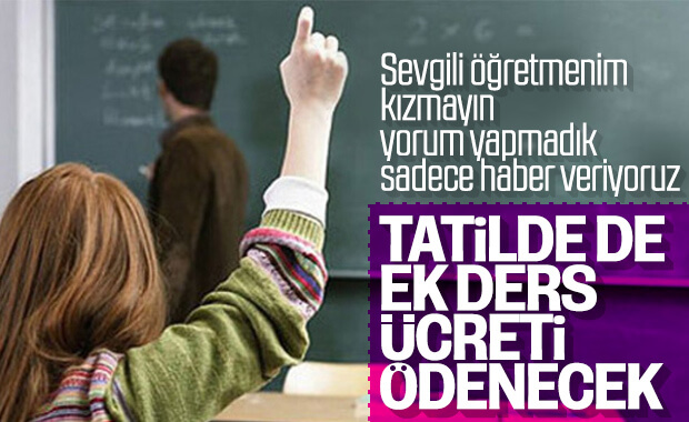 Öğretmenler ara tatilde ek ders ücreti alabilecek