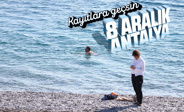 Antalya'da aralıkta denize girdiler