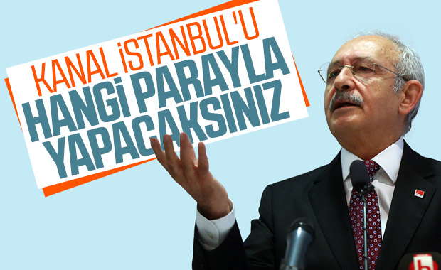 Kemal Kılıçdaroğlu'na göre Kanal İstanbul yapılmayacak