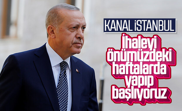 Cumhurbaşkanı Erdoğan: Kanal İstanbul'un ihalesi önümüzdeki haftalarda