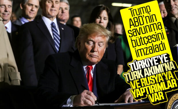 Trump, Türkiye'ye yaptırımları içeren savunma bütçesini onayladı