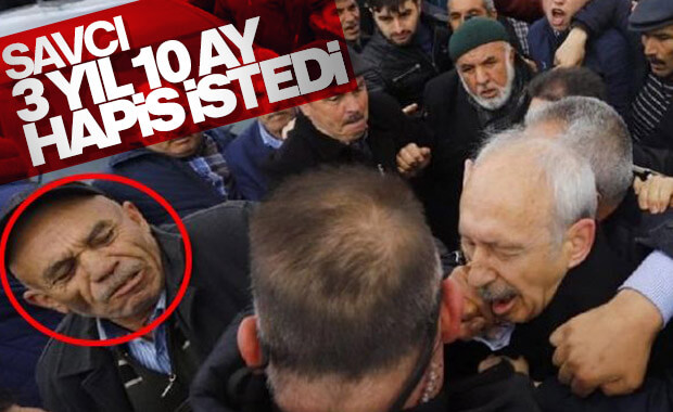 Kılıçdaroğlu'na yumruk atan kişi hakkında hapis istemi