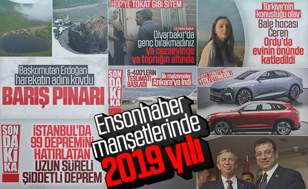 2019'da Türkiye ve dünya gündeminde olanlar