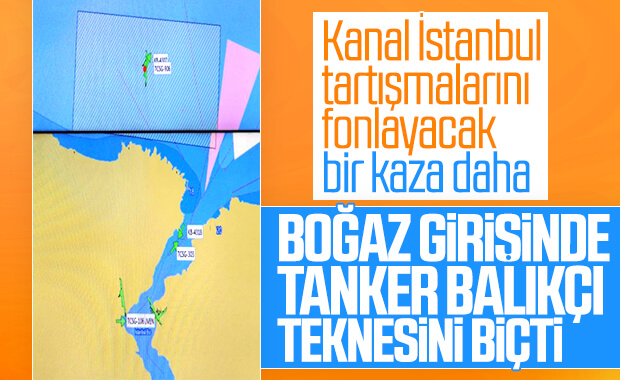 Boğaz'ın girişinde tanker ile balıkçı gemisi çarpıştı