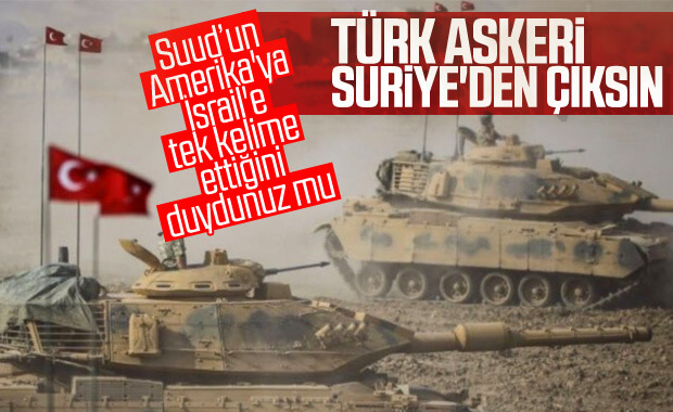 Suudi Arabistan, Türkiye'nin Suriye'den çıkmasını istedi
