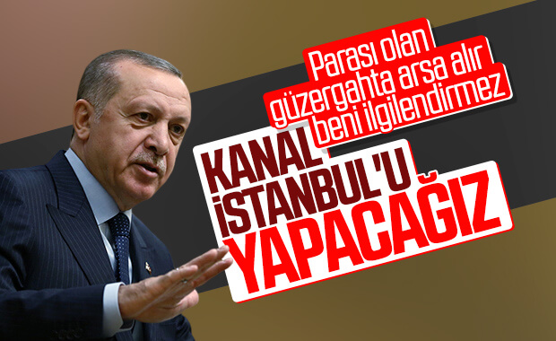 Erdoğan, Kanal İstanbul'da kararlılık mesajı verdi