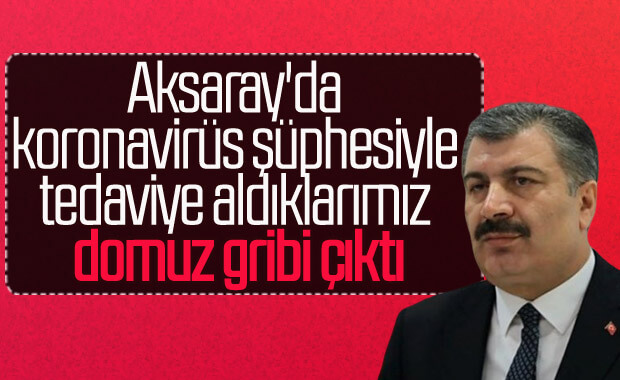 Bakan Koca: Aksaray'da koronavirüs şüphesine rastlanmadı