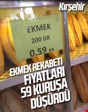 Kırşehir'de ekmek rekabeti: Fiyatı 59 kuruşa düştü