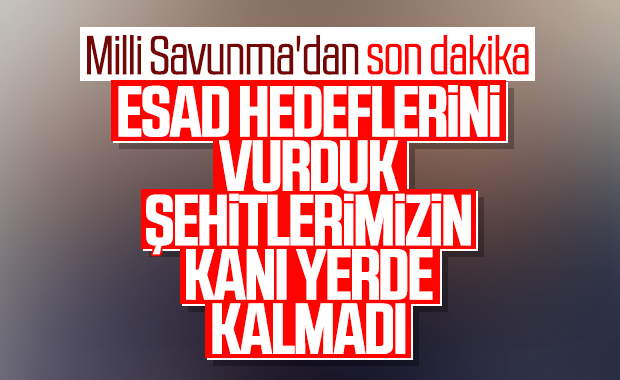 MSB: Rejim hedefleri vuruldu