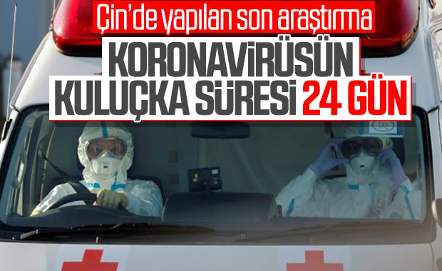 Koronavirüsün kuluçka süresi 24 güne çıktı