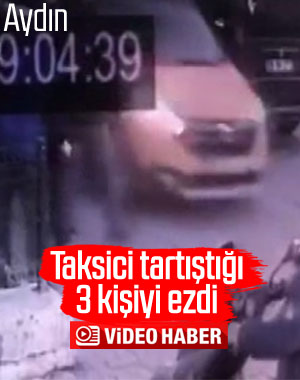 Aydın'da bir taksici, oto tamircisi ve 2 kişiyi ezdi