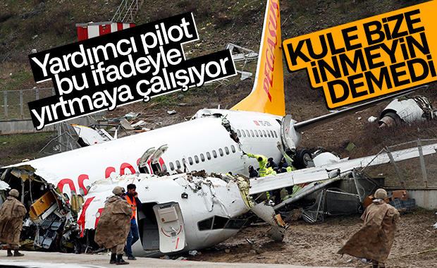 Uçak kazasında bulunan yardımcı pilot ifade verdi
