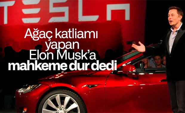 Tesla'nın Almanya'da kuracağı fabrikayı mahkeme durdurdu