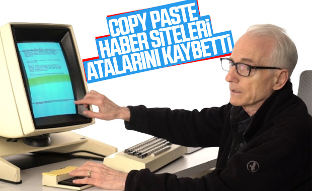 Copy paste'in mucidi yaşamını yitirdi