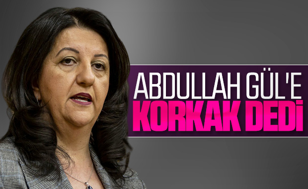 Pervin Buldan'dan Abdullah Gül'e çağrı