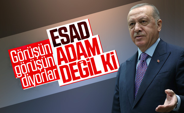 Erdoğan, Esad ile görüşün diyenlere cevap verdi