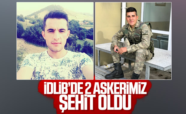 İdlib'de 2 askerimiz şehit oldu
