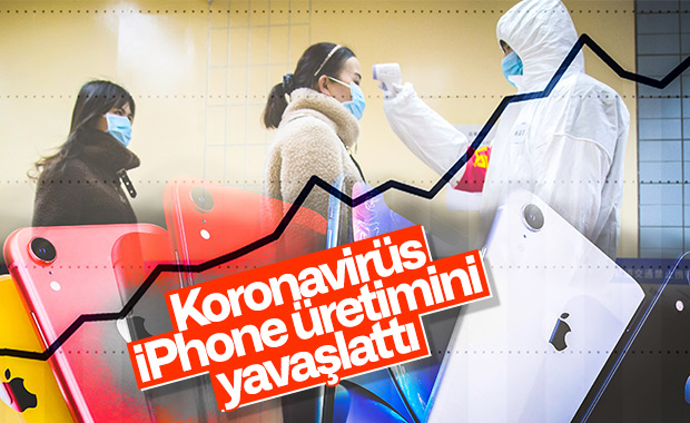Apple, koronavirüs nedeniyle iPhone üretimini yavaşlatıyor