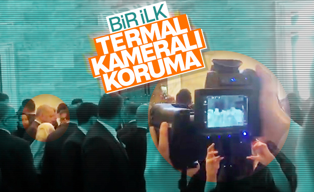 Cumhurbaşkanı Erdoğan'a termal kameralı koruma