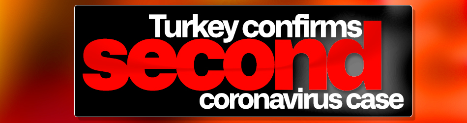 Turkey confirms second coronavirus case