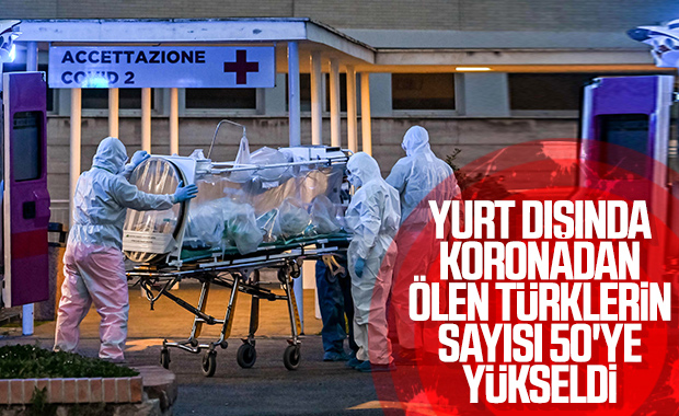 Dışişleri: 50 Türk vatandaşımız hayatını kaybetti