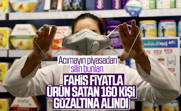 Fırsatçılara operasyon: 160 gözaltı