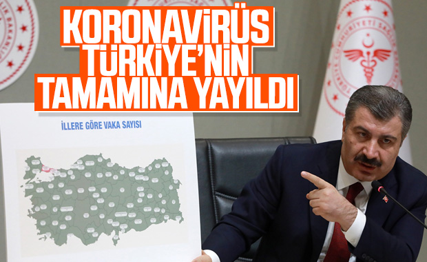 Koronavirüs Türkiye'nin tamamına yayıldı