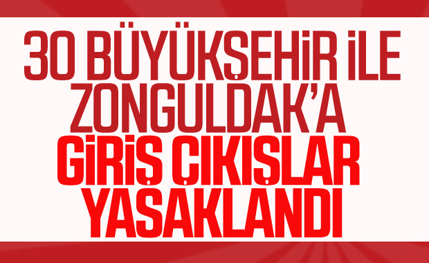 30 büyükşehir ve Zonguldak araç giriş çıkışına kapatıldı