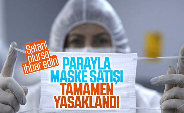 Türkiye'de kimse parayla maske satamayacak