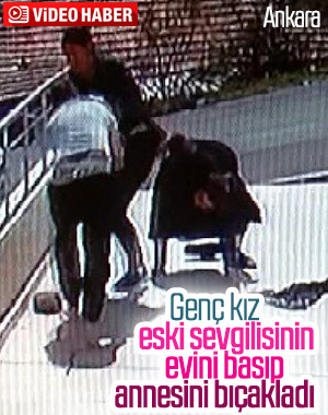 Ankara'da eski sevgilisinin annesini bıçakla yaraladı