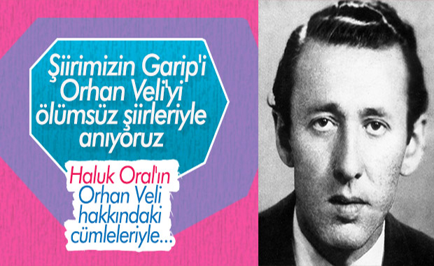 Edebiyatımızın özel şairlerinden Orhan Veli ve ölümsüz şiirleri