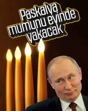 Putin, Paskalya kutlamasına evinden katılacak 