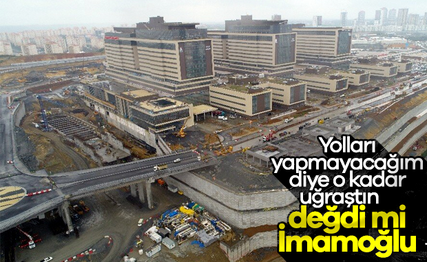 İBB'nin yollarını yapmadığı şehir hastanesi hizmette