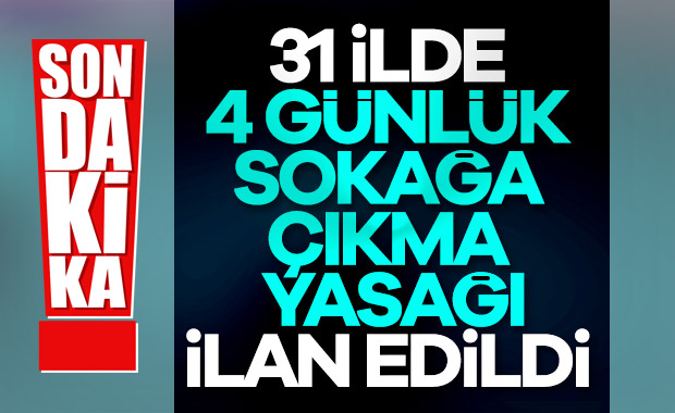 Sokağa çıkma yasağı bu hafta 4 gün