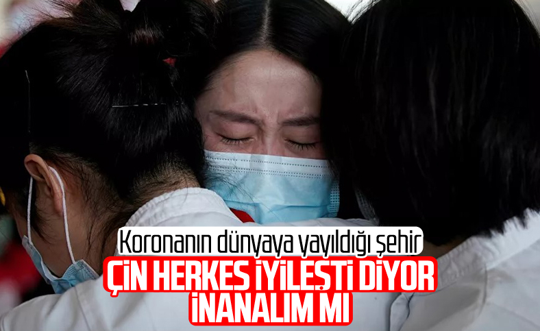 Vuhan'da ağır korona hastası kalmadı