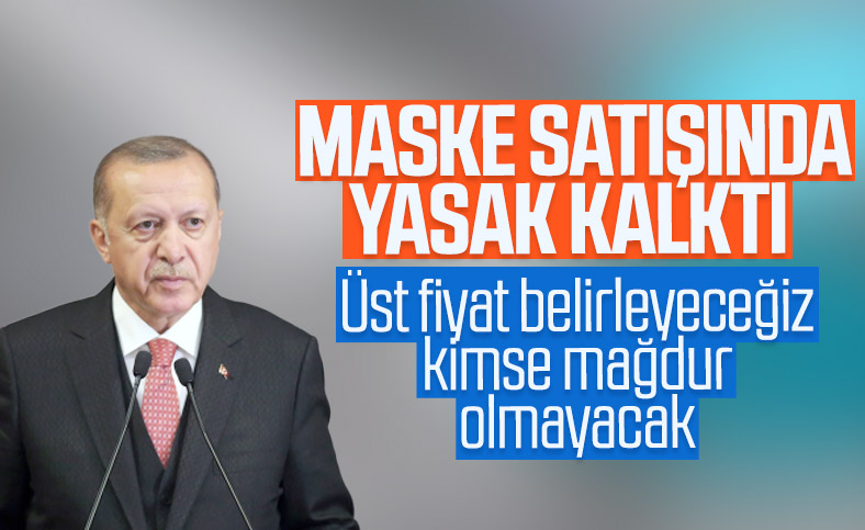 Erdoğan: Maske satışına izin verilecek