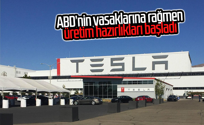 Tesla, ABD'nin yasağını delerek üretime başlamayı planlıyor