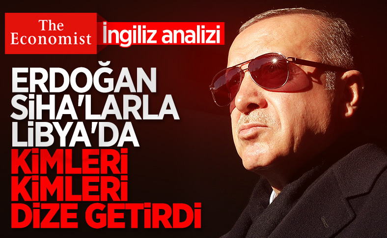 Economist: Türk İHA'ları Libya'da dengeleri değiştirdi