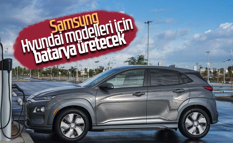 Samsung ve Hyundai, elektrikli otomobiller için anlaştı