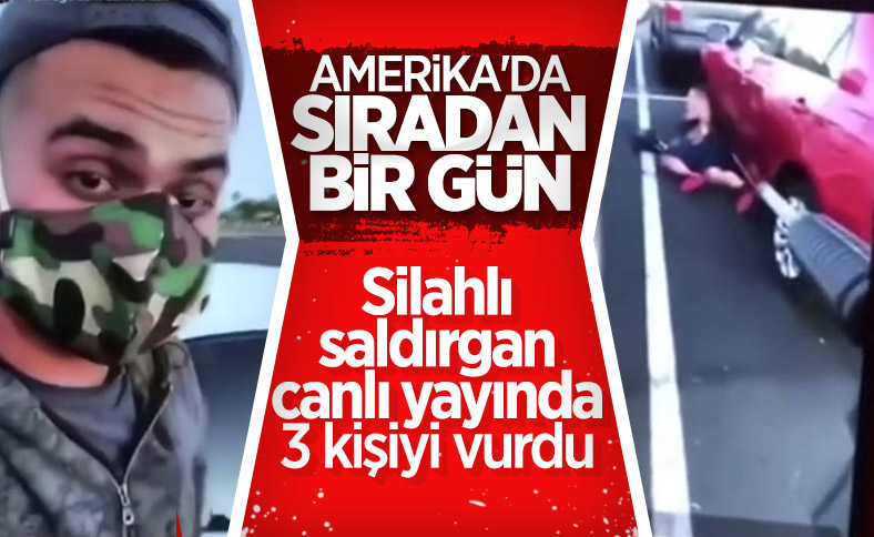 ABD'de silahlı saldırgan canlı yayın yaptı