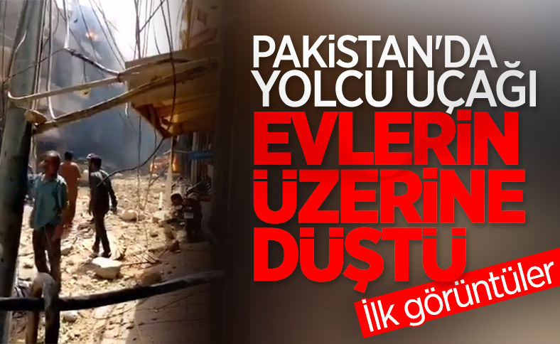 Pakistan'da 91 yolcu, 8 mürettebatın bulunduğu uçak düştü