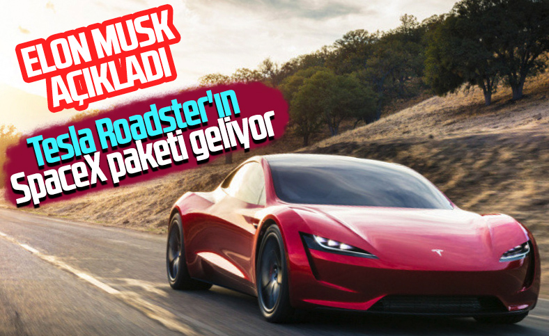 Elon Musk, Tesla Roadster için yeni bir açıklama yaptı