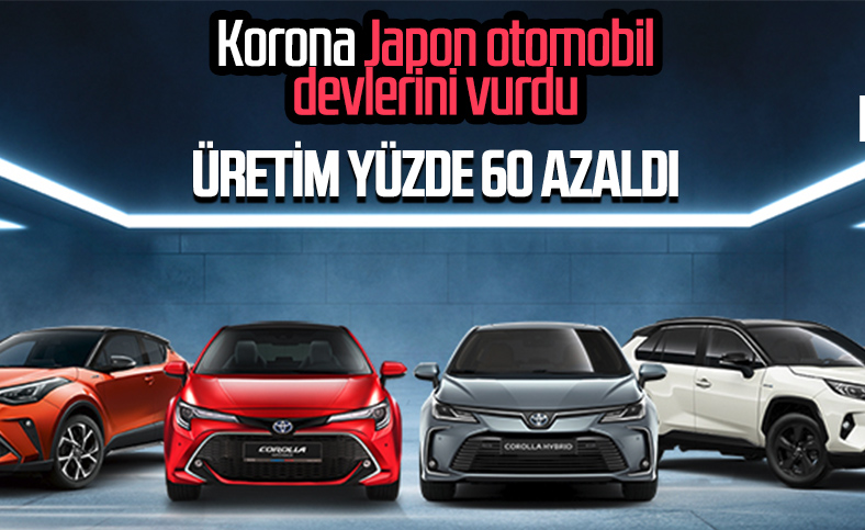 Toyota, Honda ve Nissan'da üretim yüzde 60 azaldı