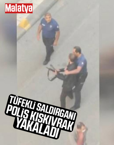 Malatya'da tüfekli saldırganı polis etkisiz hale getirdi
