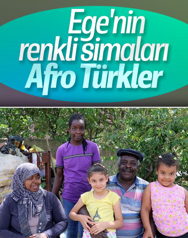 Ege kültürüne renk katan Afro Türkler
