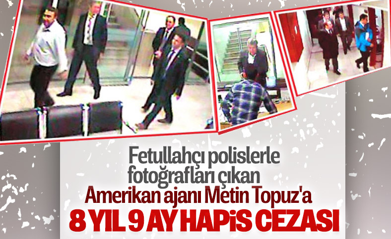 Metin Topuz'a 8 yıl 9 ay hapis cezası