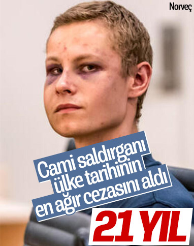 Norveç'te camiye saldıran teröriste 21 yıl hapis