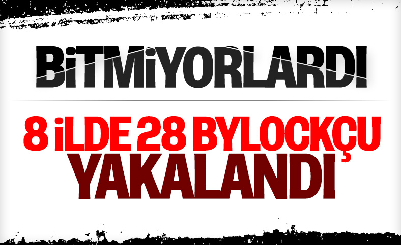 ByLock'u kullanan 28 şüpheli yakalandı