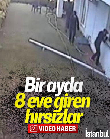 İstanbul'da bir ayda 8 eve giren hırsızlar kamerada